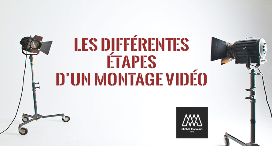 Montage vidéo michel malvezin