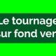 tournage fond vert